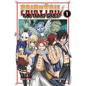 Fairy Tail: 100 Years Quest 1 -- Hiro Mashima